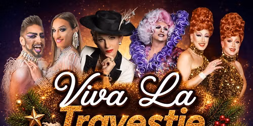 Viva La Travestie: die Weihnachtsshow 