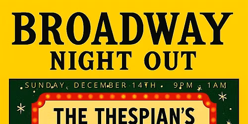 Broadway Night Out: The Thespian's Holiday Dance Party