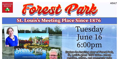 Forest Park: St. Louis's Meeting Place Since 1876