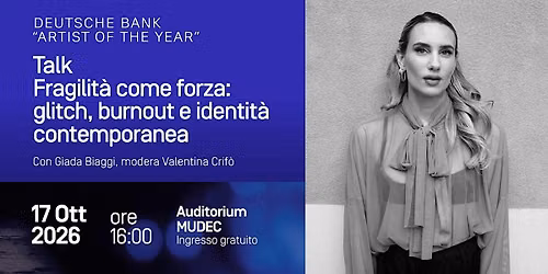 TALK \u2013 FRAGILIT\u00c0 COME FORZA: GLITCH, BURNOUT E IDENDIT\u00c0 CONTEMPORANEA