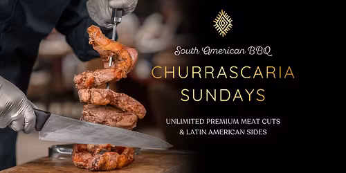 Churrascaria Sundays | South American BBQ Feast