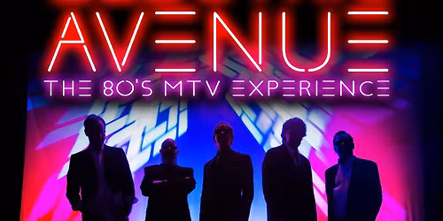 Electric Avenue: The 80\u2019s MTV Experience 