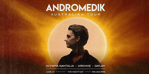 ANDROMEDIK | Melbourne