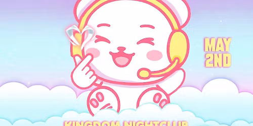 Resound Presents: Kawaii Rave at Kingdom on 5\/2
