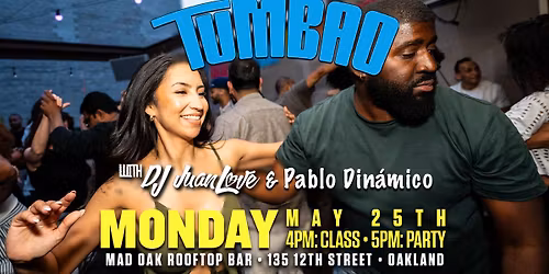 TUMBAO with DJ JuanLove & Pablo Din\u00e1mico at Mad Oak RoofTop Bar