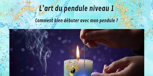 l'art du pendule niveau 1