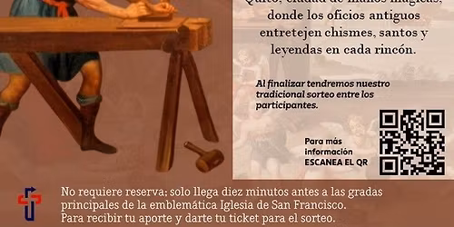 QUITO: TALLER DE LEYENDAS: ENTRE SANTOS Y OFICIOS 