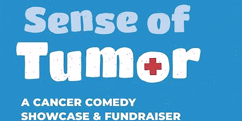 Sense of Tumor 2026: Cancer Comedy Showcase