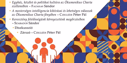 A meg\u00faj\u00edtott \u00d6kumenikus Charta teol\u00f3giai \u00e9s etikai aspektusa \u2013 konferencia