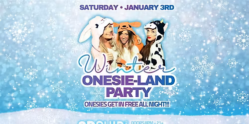 Winter Onesie-Land - Onesie Party at Orchid Theatre!