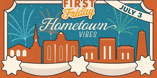 First Friday: Hometown Vibes \u2764\ufe0f\ud83d\udc99 