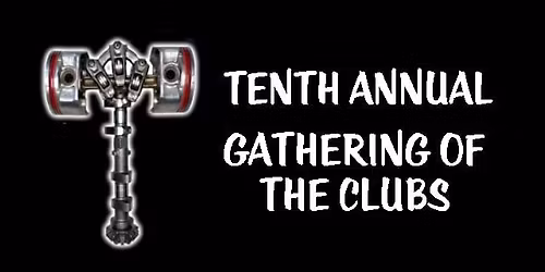 10th annual gathering of the clubs