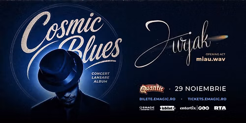 JURJAK \u2014 Lansare album \u201eCosmic Blues\u201d | Quantic
