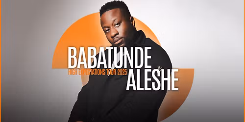 Babatunde Al\u00e9sh\u00e9: High Expectations