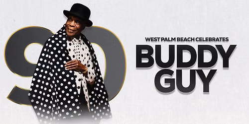 BUDDY GUY 90 TOUR