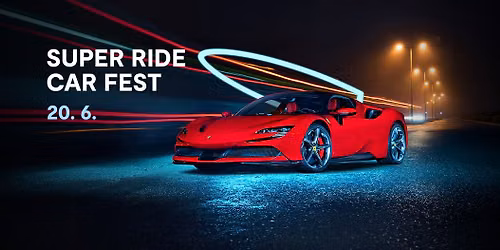 SUPER RIDE CAR FEST — Galerie Šantovka Olomouc