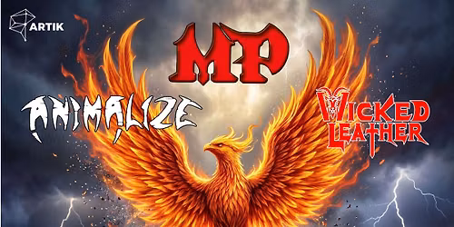 MP "Reborn"-Albumreleaseshow + Animalize + Wicked Leather