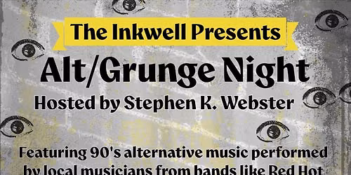Alt\/Grunge 90\u2019s Night hosted by Stephen K. Webster