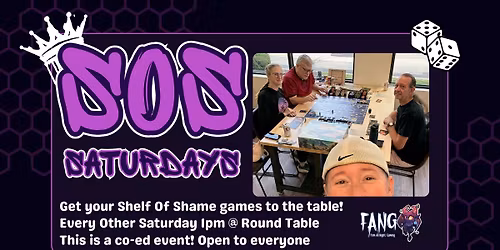 SOS Saturdays with FANG @ Round Table Games