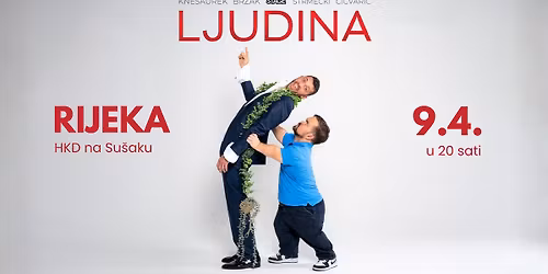Ljudina  | RIJEKA 9.4.2026. (premijera)