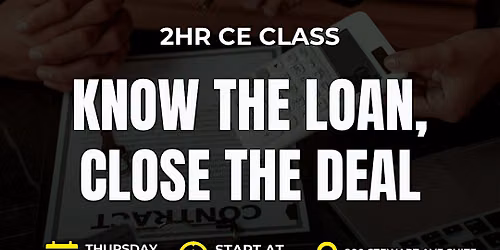 Know the Loan, Close the Deal