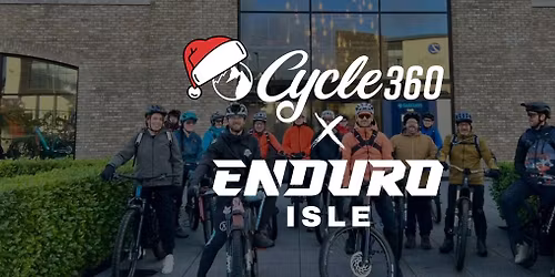 Xmas Social eMTB Ride with Cycle 360 x Enduro Isle (Date TBC)
