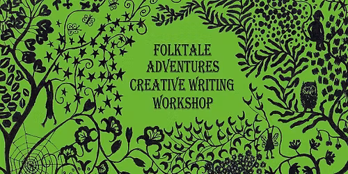 Folk Tale Adventures Creative Writing Workshop - The Small-Toothed Dog