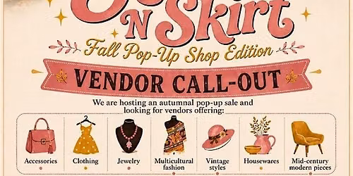 Blouse N Skirt Pop-Up Market Vendor Callout - now taking applications