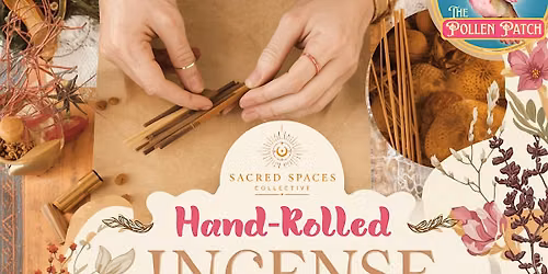 Mystic Sticks: A Hand-Rolled Incense Making Workshop