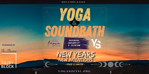 \u2728 New Year\u2019s Intention Setting: Morning Sound Bath & Slow Flow Yoga \u2728