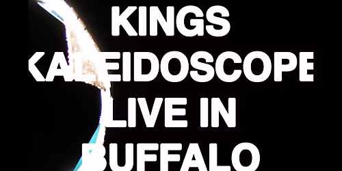 Kings Kaleidoscope w\/ Hollyn at Buffalo Iron Works | APR 30