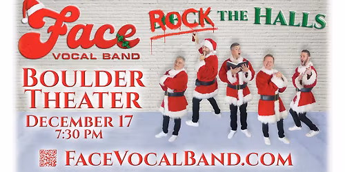 Face Vocal Band Presents Rock The Halls | Boulder Theater