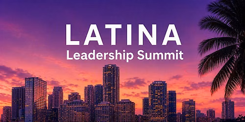 2026 Latina Leadership Summit