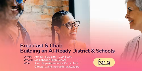 Breakfast & Chat: Building an AI-Ready District & Schools