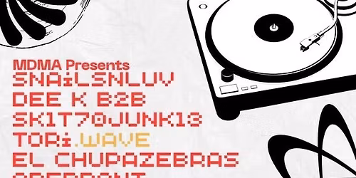 SNAILSNLUV\/DEE K b2b SK1T70JUNK13\/DELYRIUS\/MDMA DJS @ DKDC