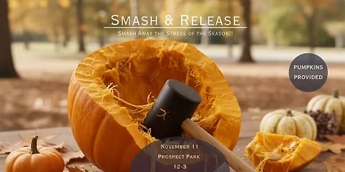 Smash & Let Go: The Pumpkin Release Experience