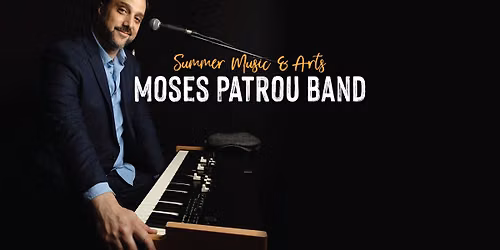 Moses Patrou Band: Summer Music & Arts
