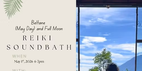 Beltane  (May Day) and Full Moon Reiki Soundbath
