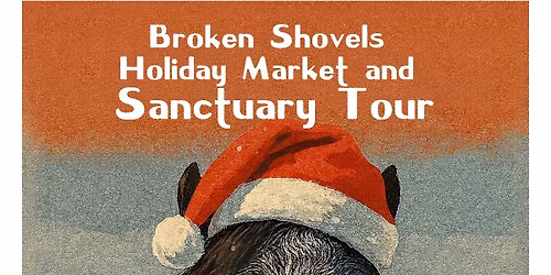 Holiday Gift Market and Sanctuary Tour