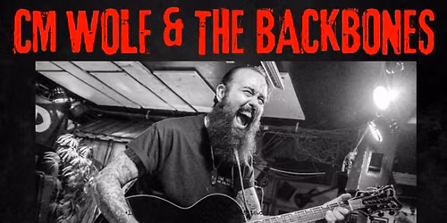 CM Wolf and The Backbones Live So-Cal!  