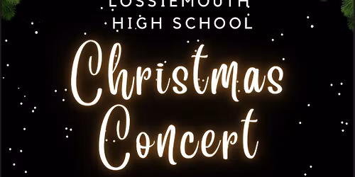 Lossiemouth High School Christmas Concert