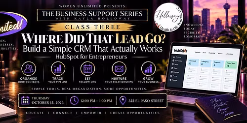Women Unlimited Presents: The Business Support Series Class Three