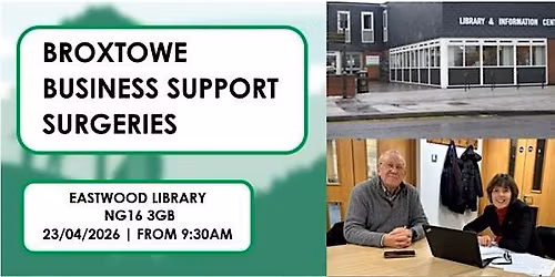 Free Business support surgery - Eastwood, Broxtowe