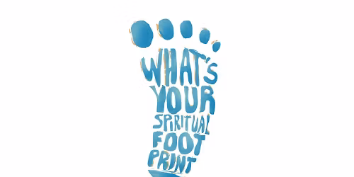 What\u2019s Your Spiritual Footprint? (Free Event)