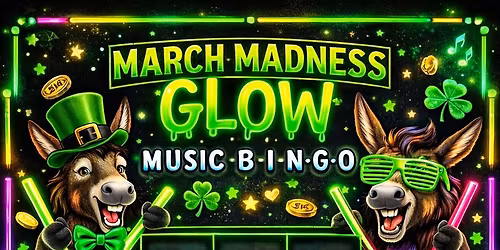 March Madness- GLOW- Music B-I-N-G-O!