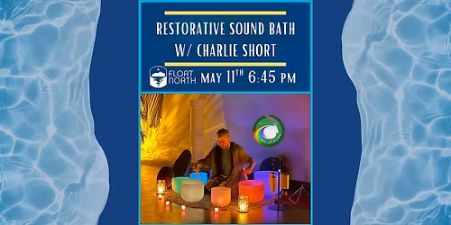 Restorative Sound Bath May 11th 6:45 pm