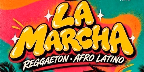 LA MARCHA | STUDENT REGGAETON FIESTA | 02\/10\/2026