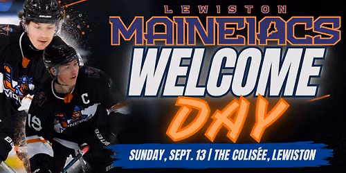 Lewiston MAINEiacs Welcome Day