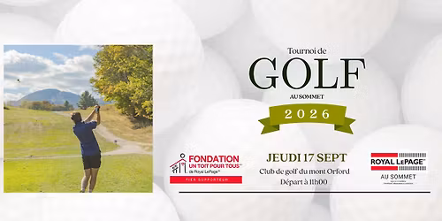 Tournoi de golf Royal LePage Au Sommet au profit de la Fondation Un toit pour tous