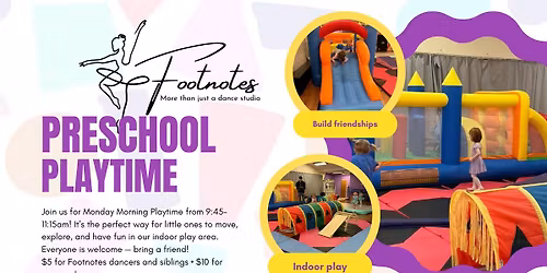 Footnotes Preschool Playtime